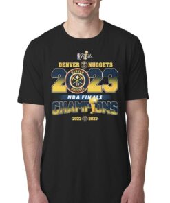 2023 Nba Finals Champions Denver Nuggets 2022 2023 T shirt 1