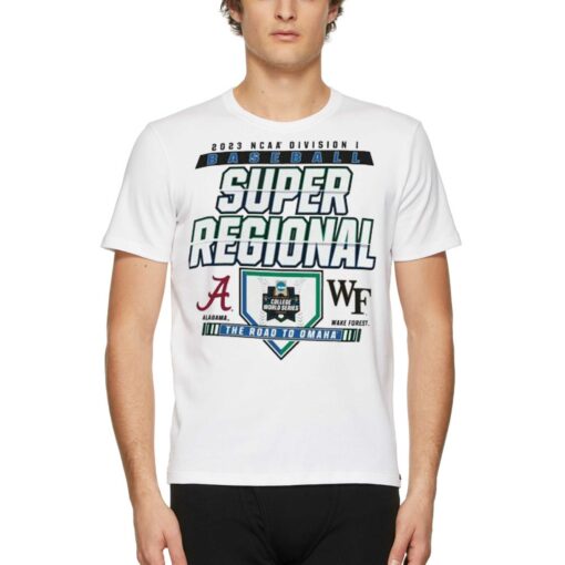 2023 Ncaa Di Baseball Super Regional Alabama Crimson Tide Vs Wake Forest Demon Deacons The Road To Omaha Shirt