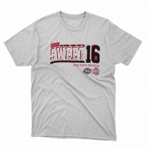 2023 Ncaa Di Womens Basketball Sweet 16 Ohio State Buckeyes The Road To Dallas Shirt