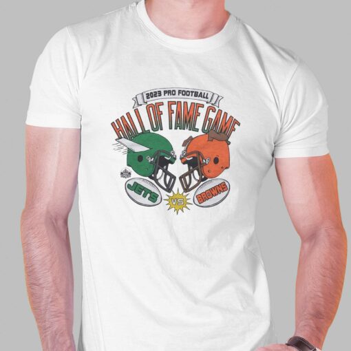 2023 Pro Football Hall Of Fame Game Jets Vs Browns Shirt