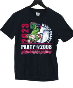 2023 World Champs Party Like Its 2008 Philadelphia Phillies T-shirt 2023 World Champs Party Like Its 2008 Philadelphia Phillies T-shirt
