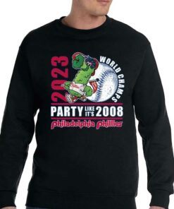 2023 World Champs Party Like Its 2008 Philadelphia Phillies T shirt 4