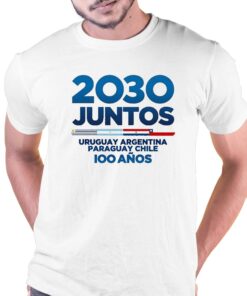 2030 Juntos World Cup Uruguay Argentina Paraguay Chile Ioo Anos Shirt 1