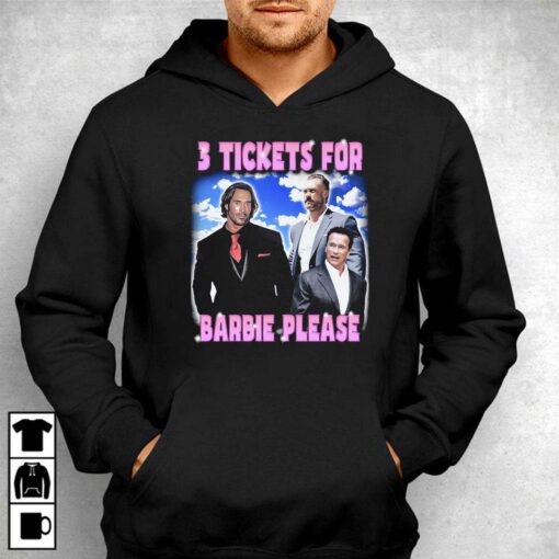 3 Tickets For Barbie T-shirt