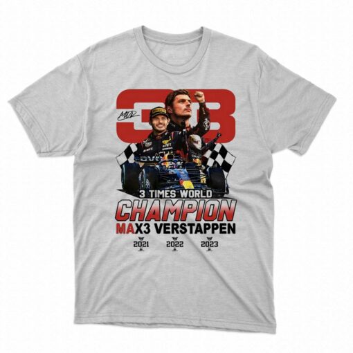 3 Times World Champion Max3 Verstappen 33 T-shirt