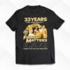 33 Years 1989-2023 Family Matters Signature Thank You For The Memories Shirt