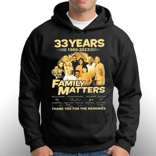 33 Years 1989-2023 Family Matters Signature Thank You For The Memories Shirt