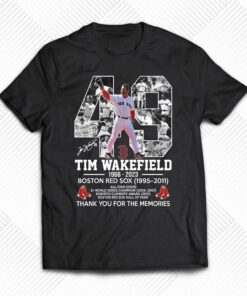 49 Tim Wakefield 1966 – 2023 Boston Red Sox 1995 – 2011 Thank You For The Memories T-shirt 49 Tim Wakefield 1966 – 2023 Boston Red Sox 1995 – 2011 Thank You For The Memories T-shirt
