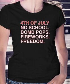 4th Of July Rules No School Bomb Pops Shirt 4th Of July Rules No School Bomb Pops Shirt