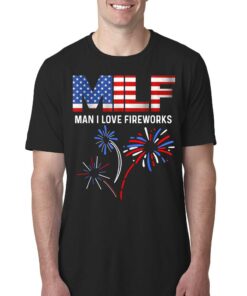 4th Of July T shirt Milf I Love Fireworks Funny Patriotic 1