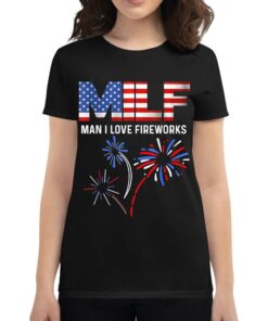 4th Of July T-shirt Milf I Love Fireworks Funny Patriotic 1 4th Of July T shirt Milf I Love Fireworks Funny Patriotic 2