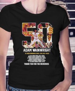 50 Adam Wainwright St Louis Cardinals 2005 2010 2012 2023 Thank You For The Memories T shirt 2