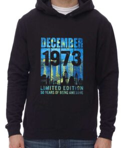 50 Years Of Being Awesome December 1973 Shirt 2 50 Years Of Being Awesome December 1973 Shirt 3