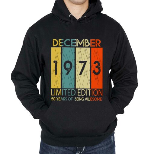 50 Years Of Being Awesome December 1973 Shirt Sweatshirt