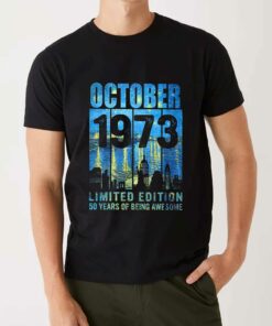 50 Years Of Being Awesome October 1973 Shirt 4