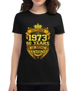 50 Years Of Being Awesome October 1973 T shirt 1