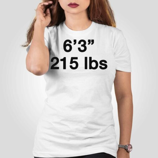 6’3 215 Lbs Shirt