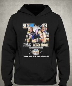 74 Years Of 1948 2023 Jackson Browne Thank You For The Memories Signatures Shirt 2 74 Years Of 1948 2023 Jackson Browne Thank You For The Memories Signatures Shirt 3