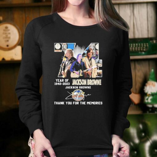 74 Years Of 1948 2023 Jackson Browne Thank You For The Memories Signatures Shirt