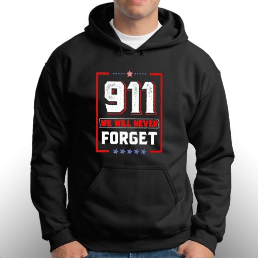 911 We Will Never Forget Shirt