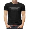 A Boy Without A Pussy Is Like An Angel Without Wings Shirt