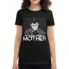 A Boys Best Friend Is His Mother Psycho T-shirt