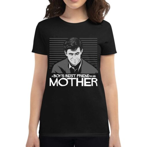 A Boys Best Friend Is His Mother Psycho T-shirt