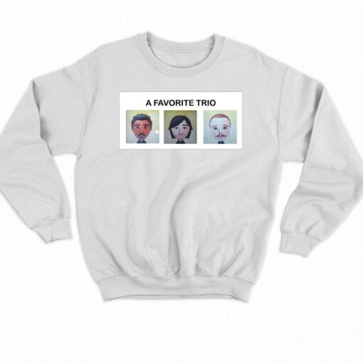 A Favorite Trio Shirt