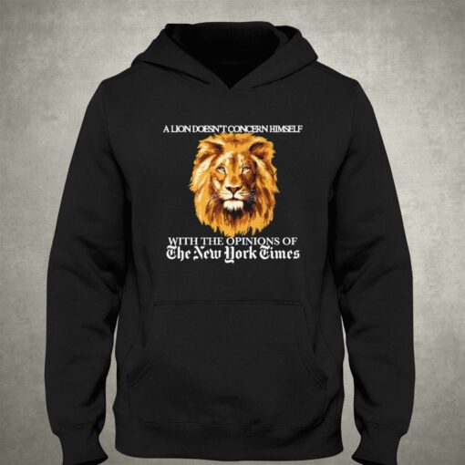 A Lion Doesn’t Concern Himself T-shirt