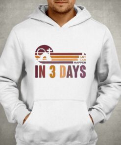 A Lot Can Happen In 3 Days Easter Day Shirt 3