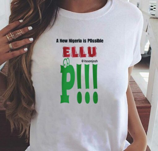 A New Nigeria Is Possible Ellu T-shirt