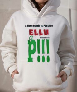 A New Nigeria Is Possible Ellu T shirt 3