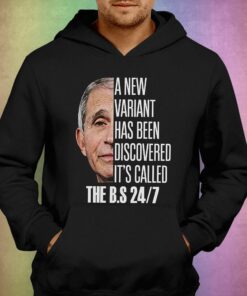 A New Variant Has Been Discovered Its Called The Bs 24 7 T shirt 3