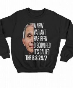 A New Variant Has Been Discovered Its Called The Bs 24 7 T shirt 4