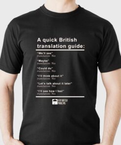A Quick British Translations Guide T-shirt A Quick British Translations Guide T-shirt