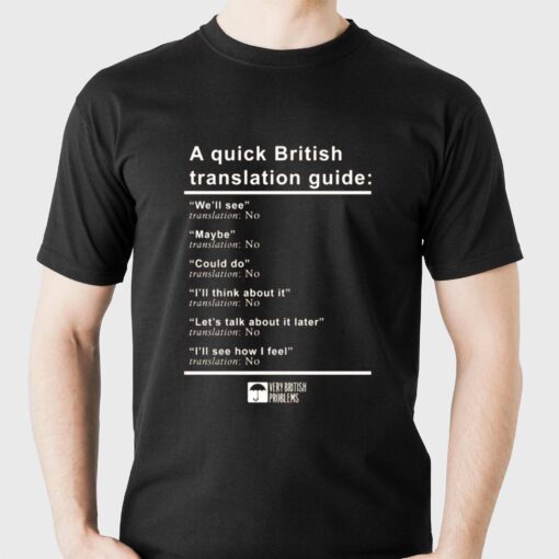 A Quick British Translations Guide T-shirt