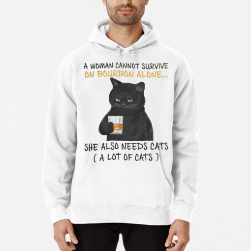 A Woman Cannot Survive On Bourbon Alone She Also Needs Cats T-shirt