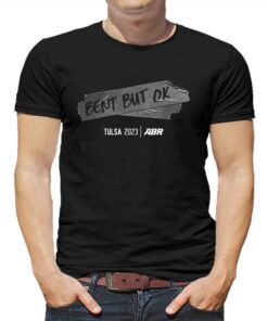 Abr Bent But Ok T-shirt Abr Bent But Ok T-shirt