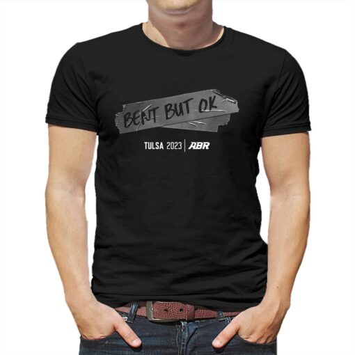 Abr Bent But Ok T-shirt