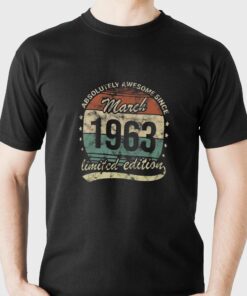 Absolutely Awesome Since March 1963 T-shirt Absolutely Awesome Since March 1963 T-shirt