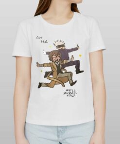 Ah Ha Well Murde You Shirt 2