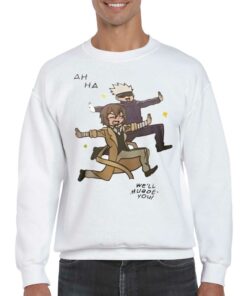 Ah Ha Well Murde You Shirt 4