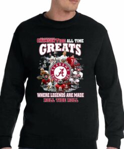 Alabama Crimson Tide All Time Greats Where Legends Are Made Roll Tide Roll T-shirt 3 Alabama Crimson Tide All Time Greats Where Legends Are Made Roll Tide Roll T shirt 4