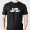 Alcohol Conpliance T-shirt