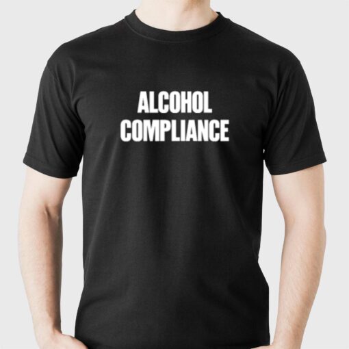 Alcohol Conpliance T-shirt