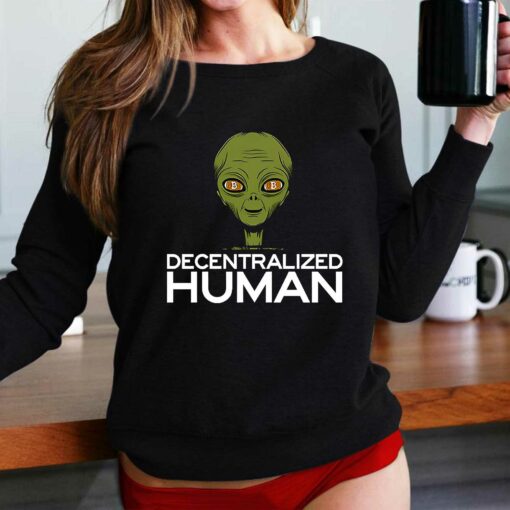 Alien Decentralized Human Shirt