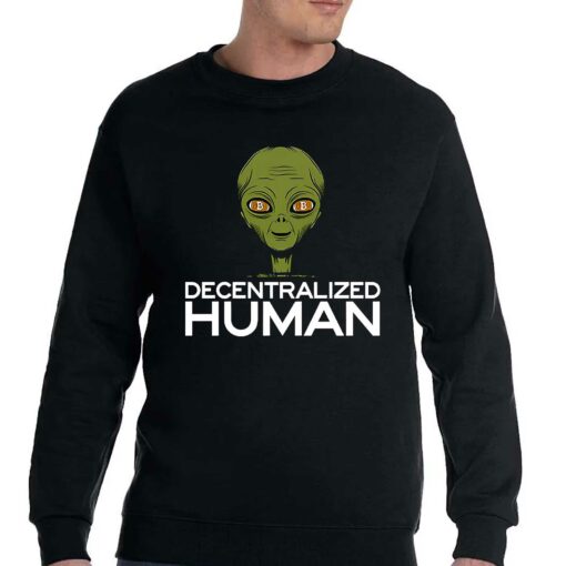 Alien Decentralized Human Shirt