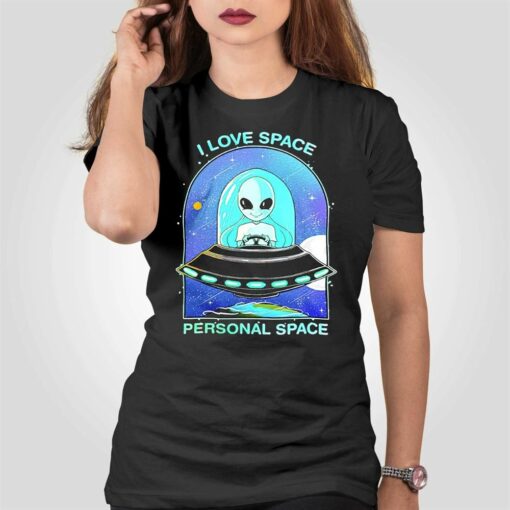 Aliens I Love Space Personal Space Shirt