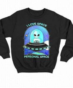 Aliens I Love Space Personal Space Shirt 3 Aliens I Love Space Personal Space Shirt 4