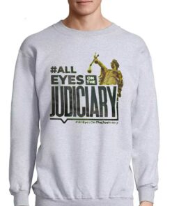 All Eyes On The Judiciary Shirt 4